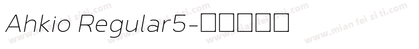 Ahkio Regular5字体转换